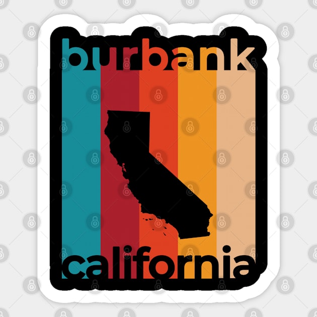 Burbank California Retro Sticker by easytees